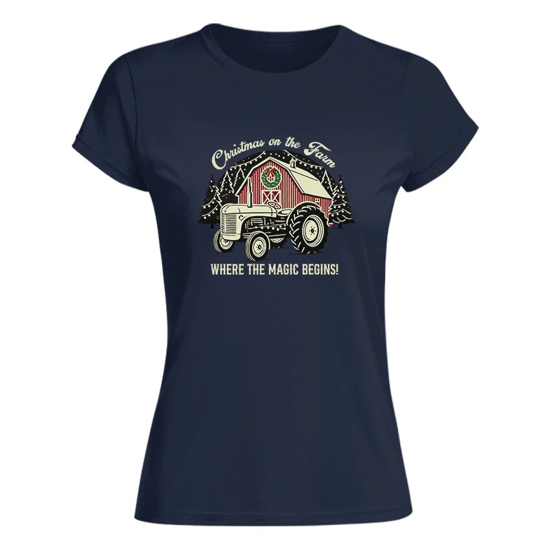 Christmas on the Farm Where the Magic Begins! 3 - Women's Softstyle Tee