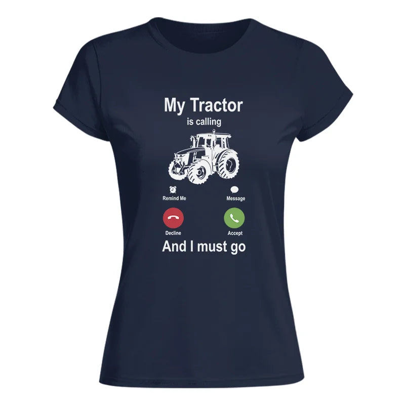 Image of My Tractor Is Calling - Women's Softstyle Tee