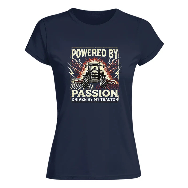 Powered By Passion Driven By My Tractor 4 - Women's Softstyle Tee