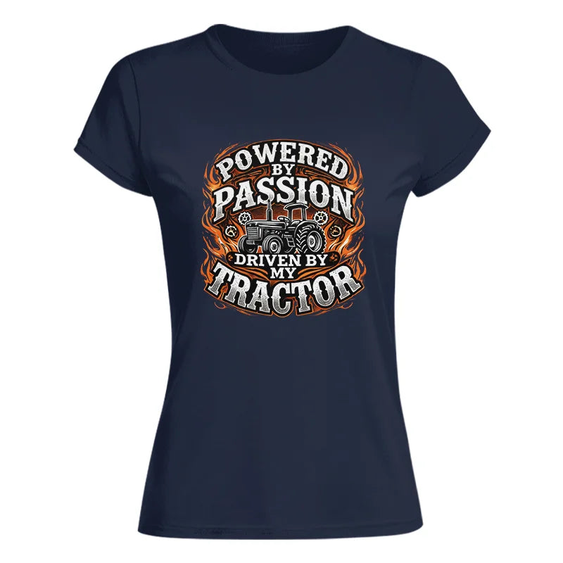 Powered By Passion Driven By My Tractor 5 - Women's Softstyle Tee