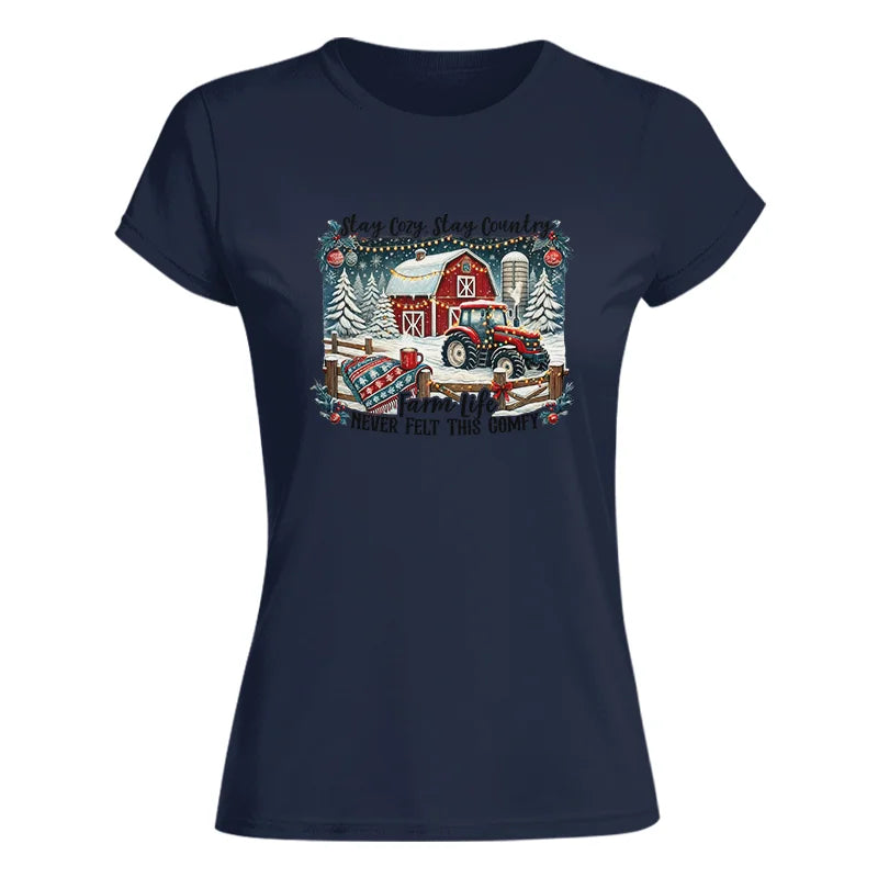 Image of Stay Cozy_Stay Country_Farm Life Never Felt This Comfy 3 - Women's Softstyle Tee