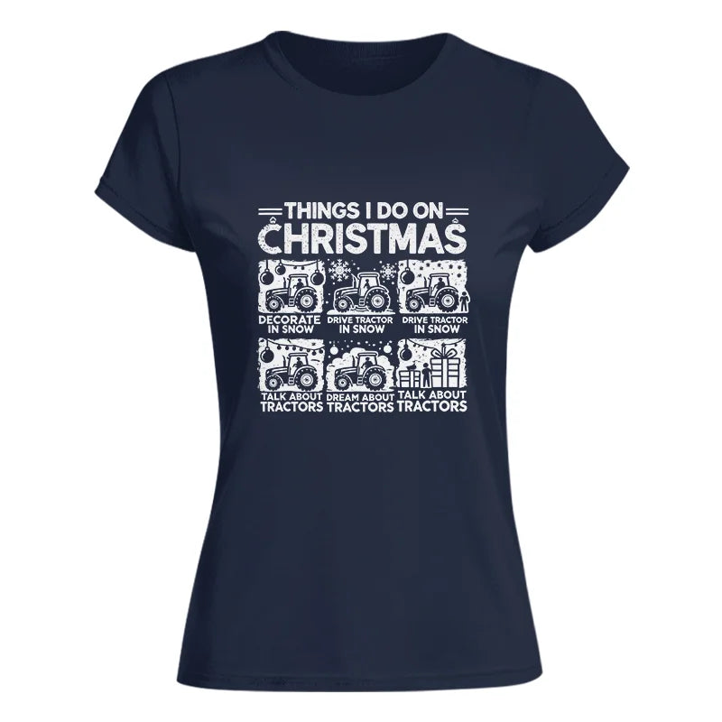 Things I Do On Christmas - Women's Softstyle Tee