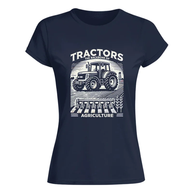 Tractors The Backbone Of Agriculture - Women's Softstyle Tee