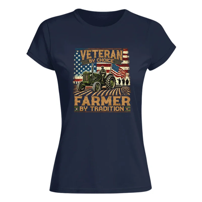 Veteran Farmer Veteran By Choice_Farmer By Tradition - Women's Softstyle Tee