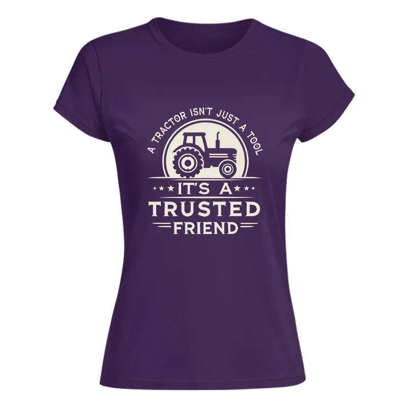 A Tractor Isn’t Just A Tool 1 - Women's Softstyle Tee