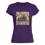 I'm A Farmer_Fix Stupid_Feed Them - Women's Softstyle Tee