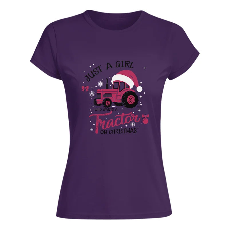 Just A Girl Who Want A Tractor On Christmas - Women's Softstyle Tee