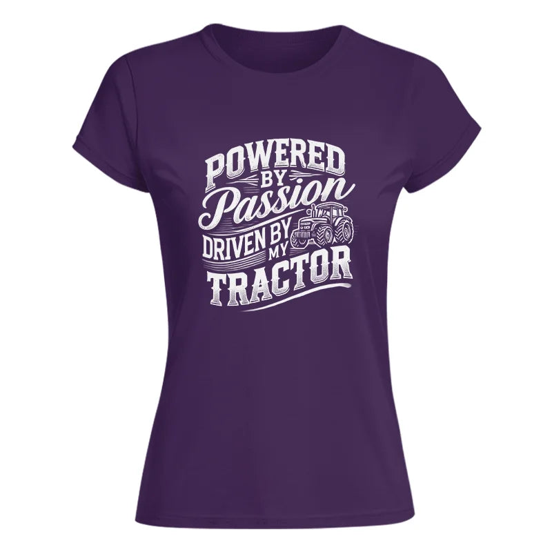 Powered By Passion Driven By My Tractor 2 - Women's Softstyle Tee