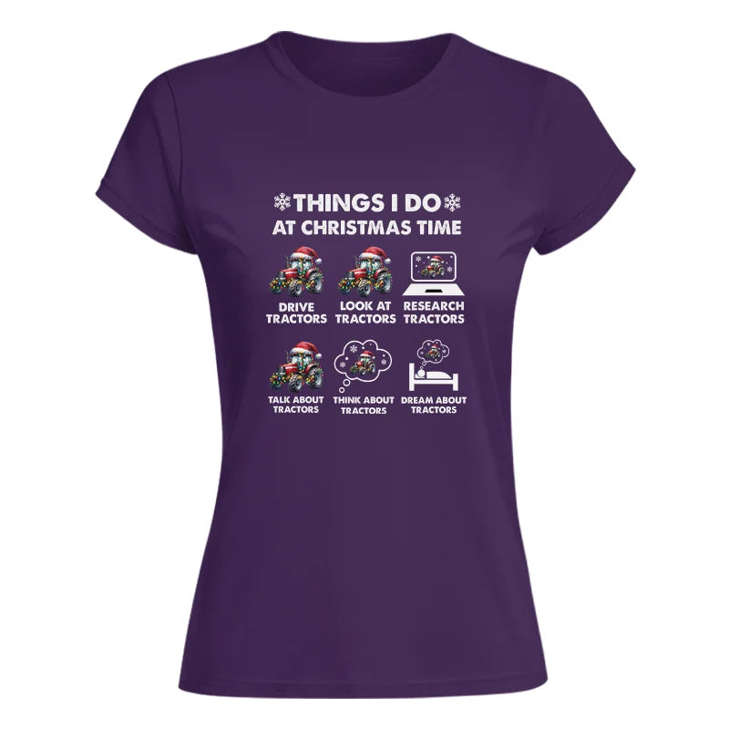 Things I Do At Christmas Time - Women's Softstyle Tee