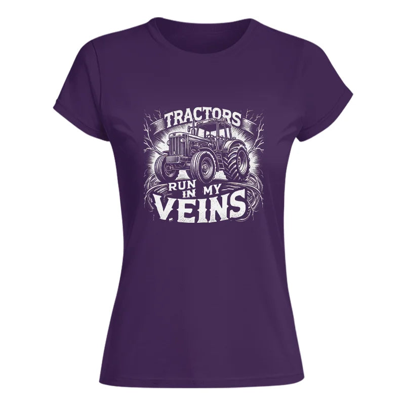 Tractors Run In My Veins - Women's Softstyle Tee