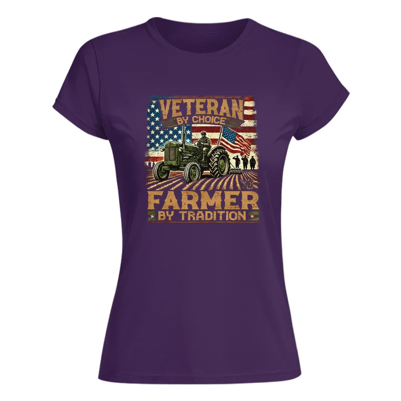 Veteran Farmer Veteran By Choice_Farmer By Tradition - Women's Softstyle Tee