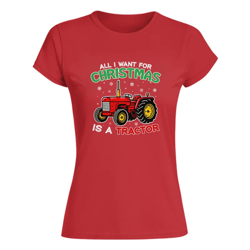 Image of All I Want For Christmas Is A Tractor - Women's Softstyle Tee