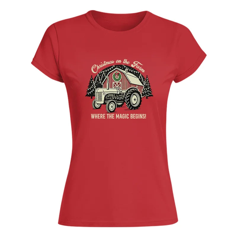 Christmas on the Farm Where the Magic Begins! 3 - Women's Softstyle Tee