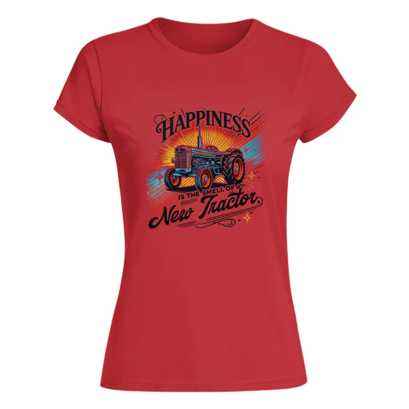 Image of Happiness Is The Smell Of A New Tractor - Women's Softstyle Tee