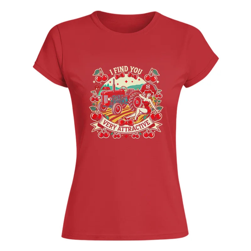 Image of I Find You Very Attractive Red Cherry - Women's Softstyle Tee