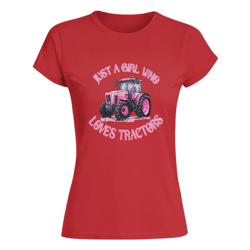 Image of Just A Girl Who Loves Tractors 1 - Women's Softstyle Tee