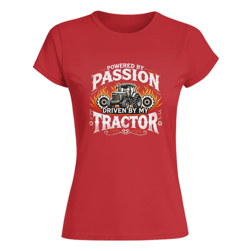 Powered By Passion Driven By My Tractor 1 - Women's Softstyle Tee