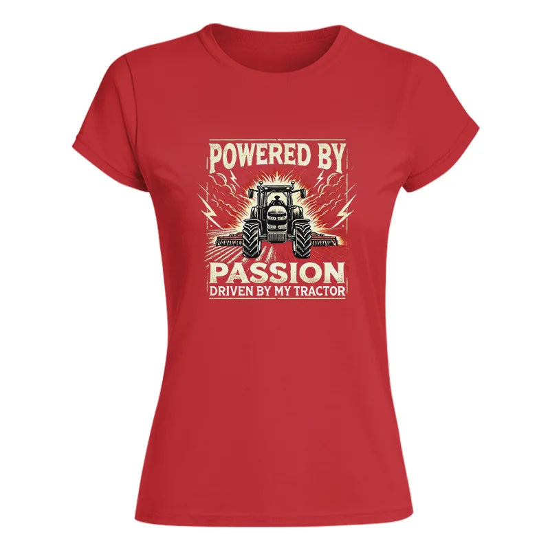 Powered By Passion Driven By My Tractor 4 - Women's Softstyle Tee