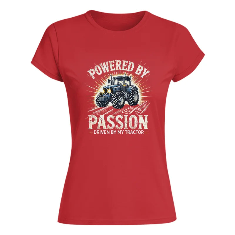 Powered By Passion Driven By My Tractor - Women's Softstyle Tee