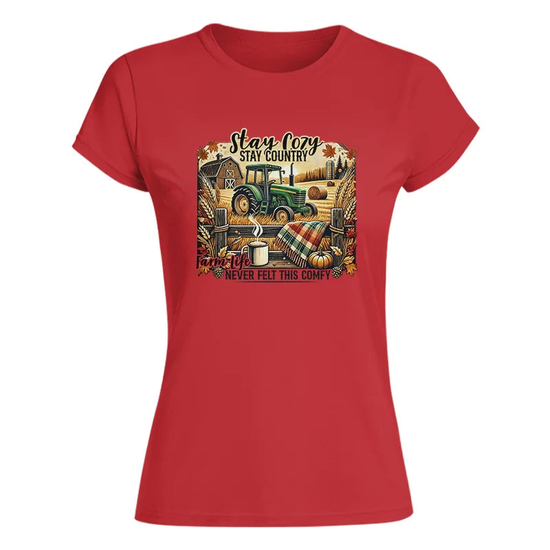 Image of Stay Cozy_Stay Country_Farm Life Never Felt This Comfy 2 - Women's Softstyle Tee