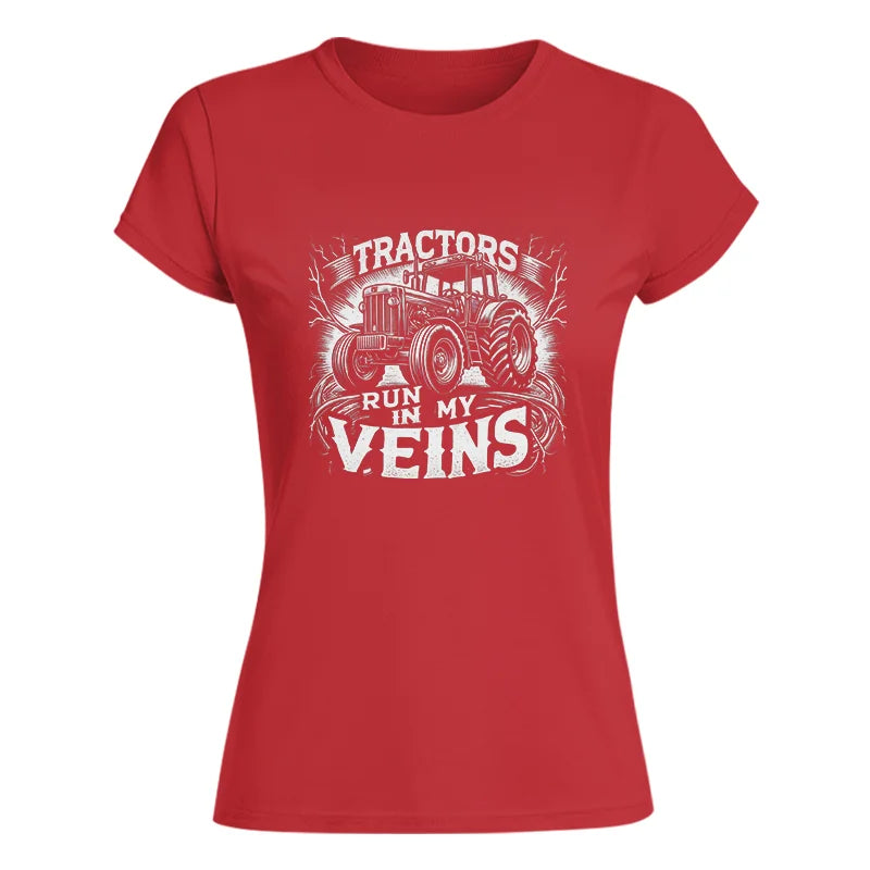 Image of Tractors Run In My Veins - Women's Softstyle Tee