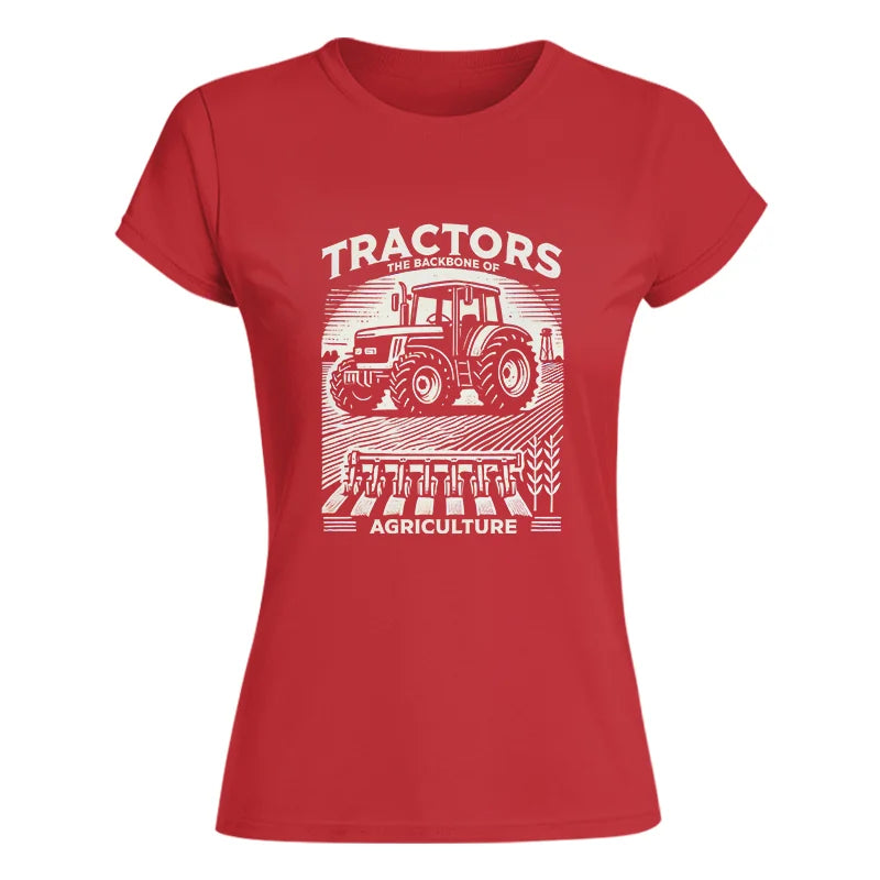 Tractors The Backbone Of Agriculture - Women's Softstyle Tee