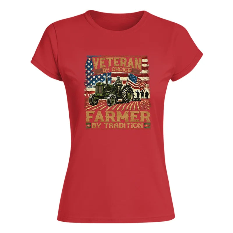 Veteran Farmer Veteran By Choice_Farmer By Tradition - Women's Softstyle Tee