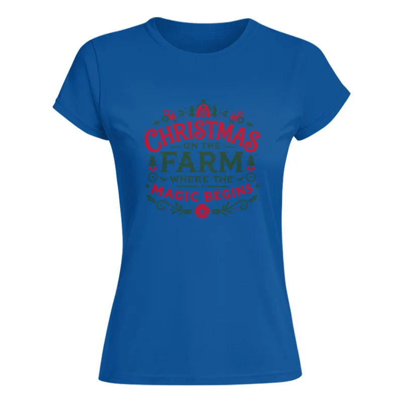 Christmas on the Farm Where the Magic Begins! 1 - Women's Softstyle Tee