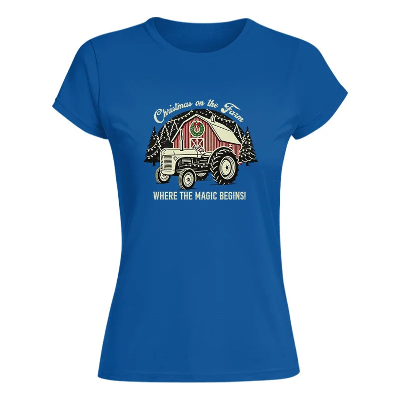 Christmas on the Farm Where the Magic Begins! 3 - Women's Softstyle Tee