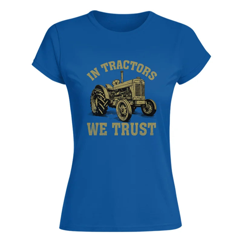 Image of In Tractors We Trust - Women's Softstyle Tee