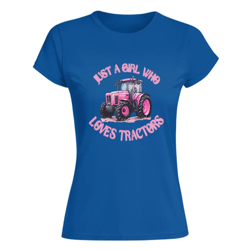 Just A Girl Who Loves Tractors 1 - Women's Softstyle Tee