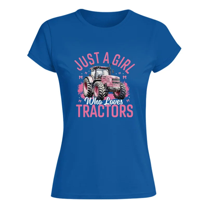 Just A Girl Who Loves Tractors 2 - Women's Softstyle Tee