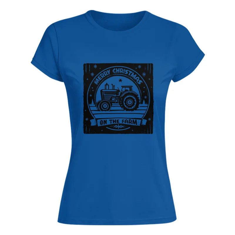 Merry Chritmas On The Farm 5 - Women's Softstyle Tee