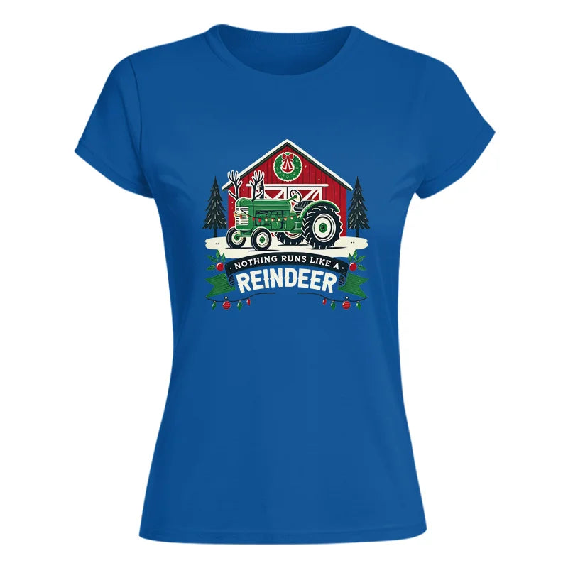 Nothing Runs Like A Reindeer 2 - Women's Softstyle Tee