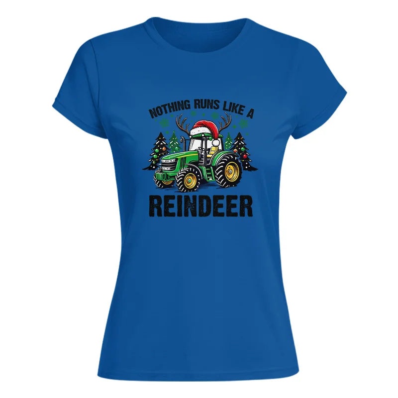 Nothing Runs Like A Reindeer 3 - Women's Softstyle Tee