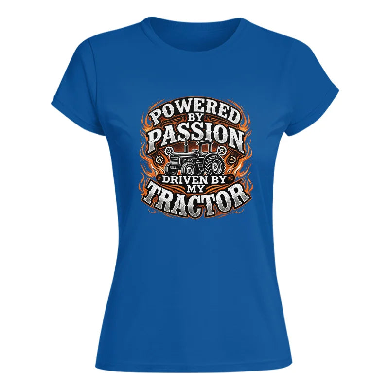 Powered By Passion Driven By My Tractor 5 - Women's Softstyle Tee