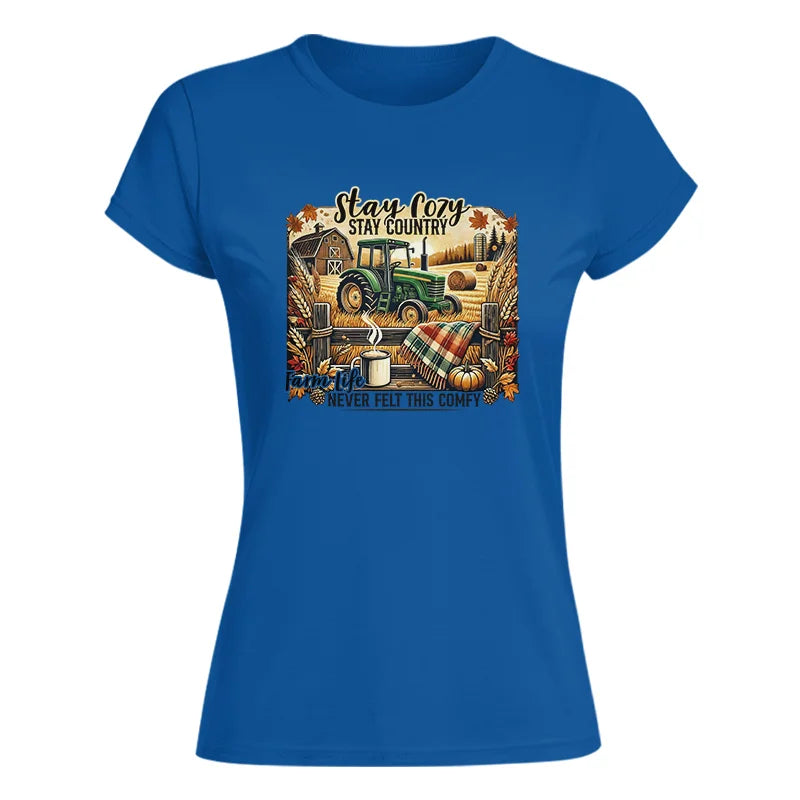 Image of Stay Cozy_Stay Country_Farm Life Never Felt This Comfy 2 - Women's Softstyle Tee