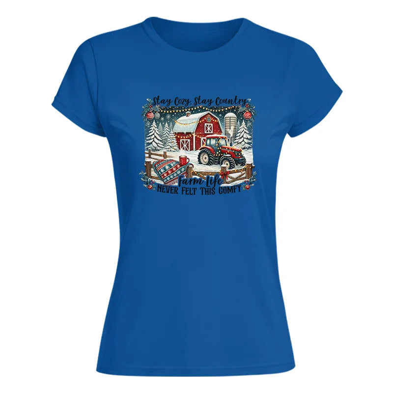 Image of Stay Cozy_Stay Country_Farm Life Never Felt This Comfy 3 - Women's Softstyle Tee