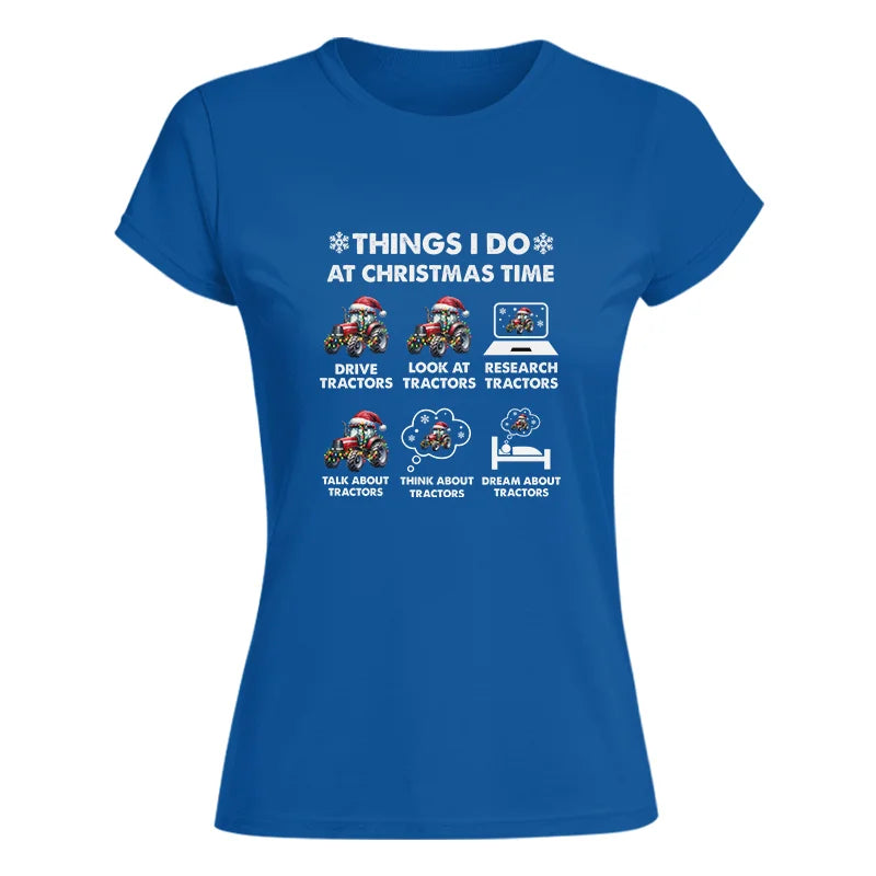 Image of Things I Do At Christmas Time - Women's Softstyle Tee