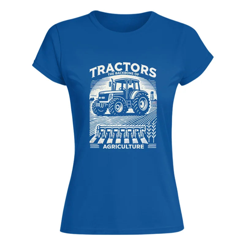 Image of Tractors The Backbone Of Agriculture - Women's Softstyle Tee