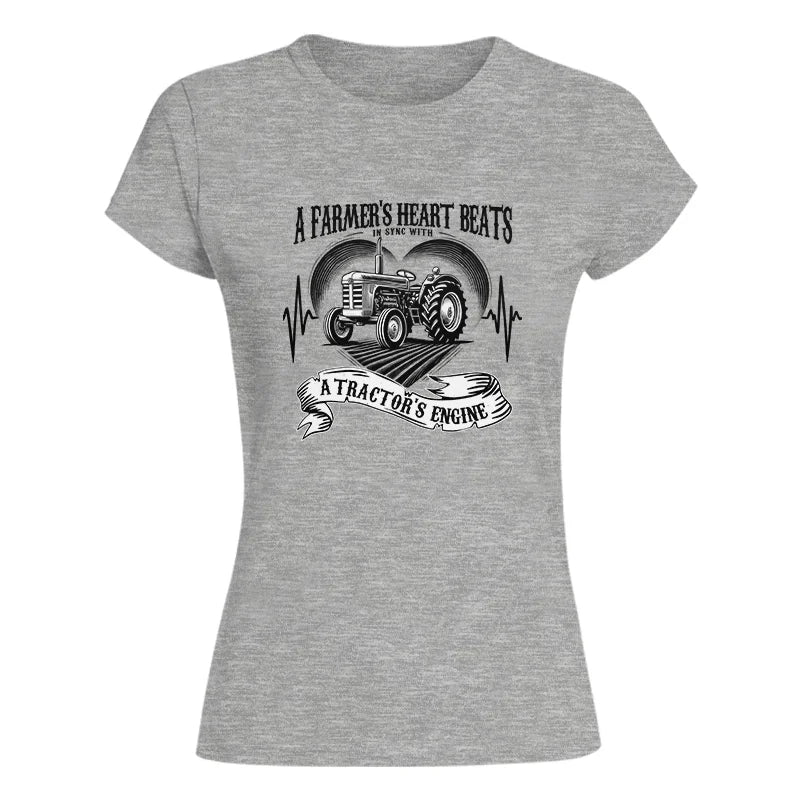 A Farmer’s Heart Beats A Tractor’s Engine - Women's Softstyle Tee