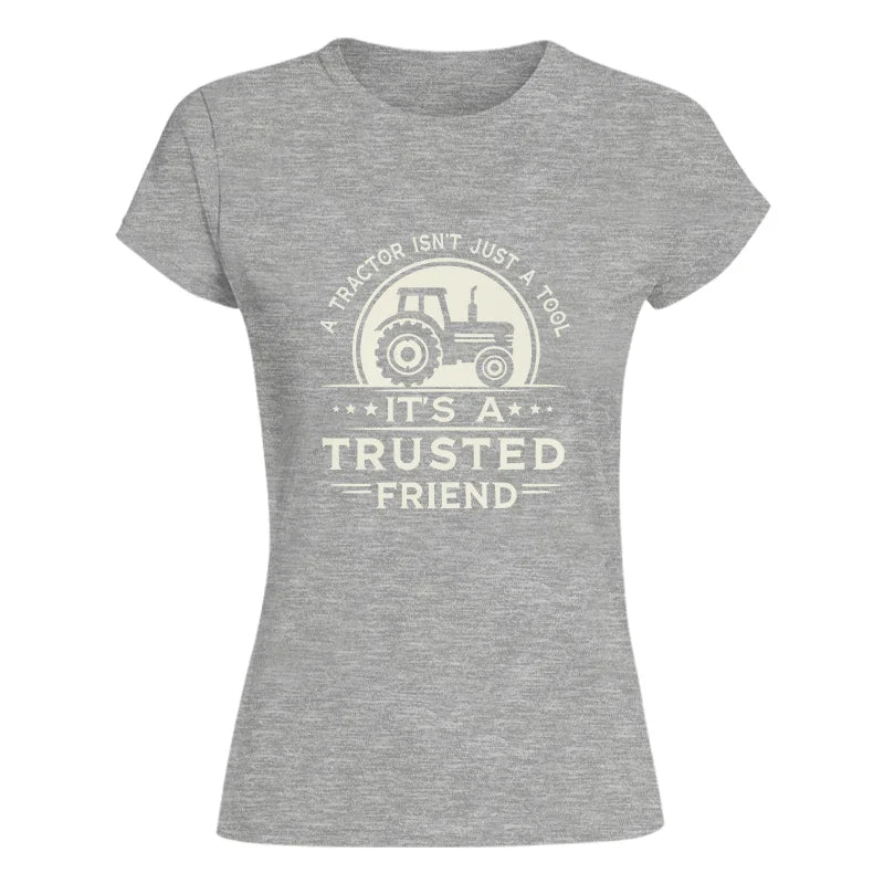 A Tractor Isn’t Just A Tool 1 - Women's Softstyle Tee