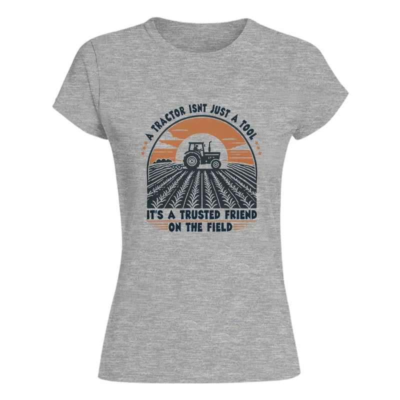 A Tractor Isn’t Just A Tool 2 - Women's Softstyle Tee