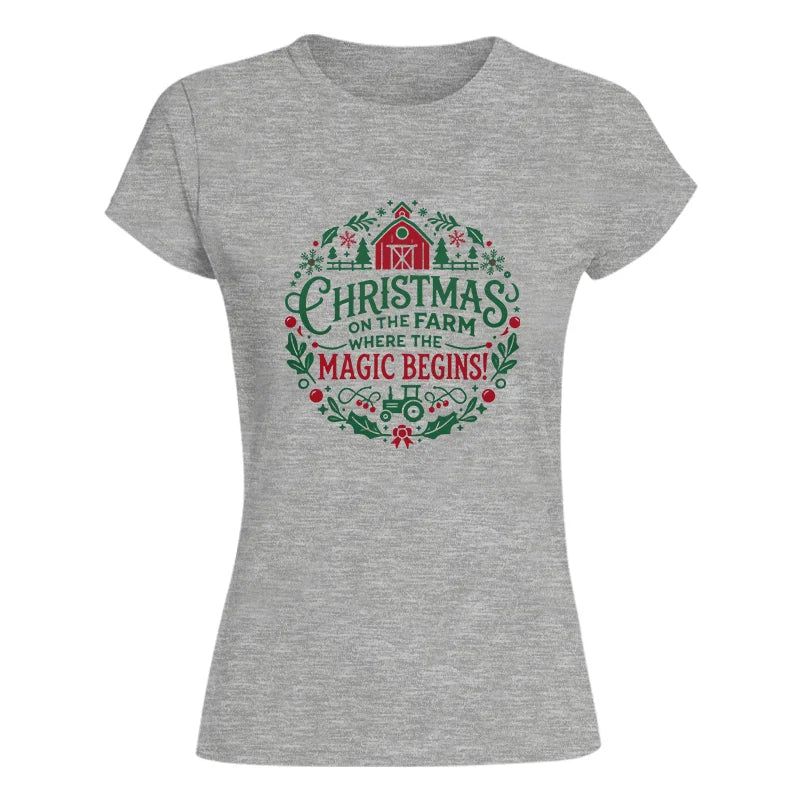 Christmas on the Farm Where the Magic Begins! 2 - Women's Softstyle Tee