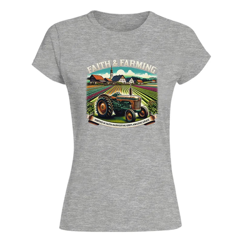 Faith And Farming 4 - Women's Softstyle Tee