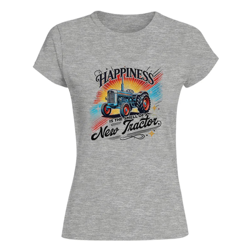 Image of Happiness Is The Smell Of A New Tractor - Women's Softstyle Tee