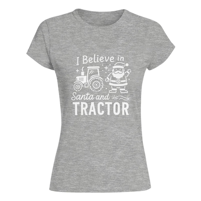 I Believe In Santa And Tractor - Women's Softstyle Tee