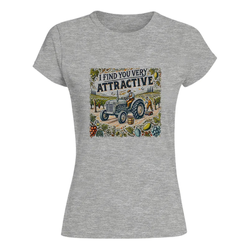 Image of I Find You Very Attractive 1 - Women's Softstyle Tee