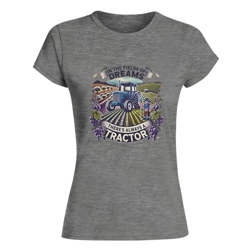 Image of In The Fields Of Dreams There's Always A Tractor 1 - Women's Softstyle Tee