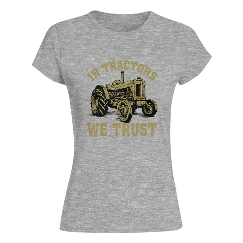 In Tractors We Trust - Women's Softstyle Tee